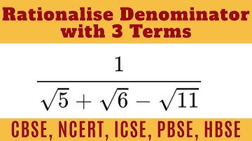 How to Rationalise the Denominator with 3 Terms | Your Tutor Harry | CBSE NCERT ICSE | Class 9/10