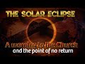 Urgent message the solar eclipse a warning of the point of no return