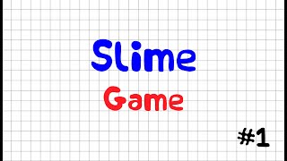 My first steps as Game Designer - Slime Game DevLog №1