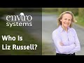 Introducing Liz Russell &amp; EnviroSystems...