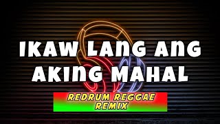 IKAW LANG ANG AKING MAHAL - BROWNMAN REVIVAL (DJROMAR REDRUM REGGAE REMIX)