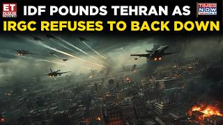 Tehran in Crisis: IDF Strikes Continue, IRGC Launches Wave After Wave | World News | ET Now
