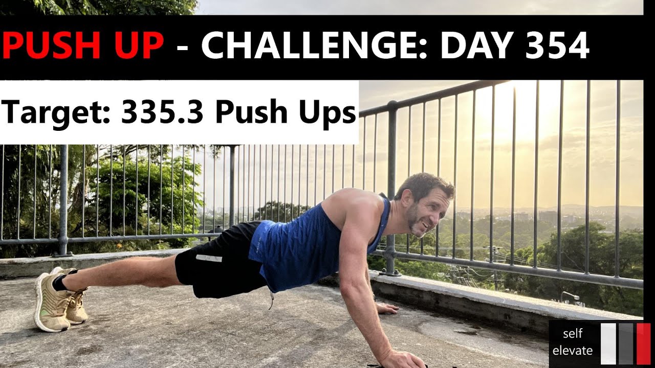 365 Day Push Up Challenge - Day 354 - YouTube