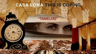 Watch Casa Loma Travelers video