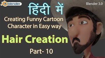 Blender 3.0 I Creating Funny Cartoon Character in Easy way I Hindi I Hair Creation  Part- 10