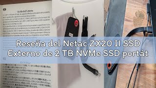 Reseña del Netac ZX20 II SSD Externo de 2 TB NVMe SSD portátil SSD USB 3.2 Gen2 x 2, hasta 2000 MB/s
