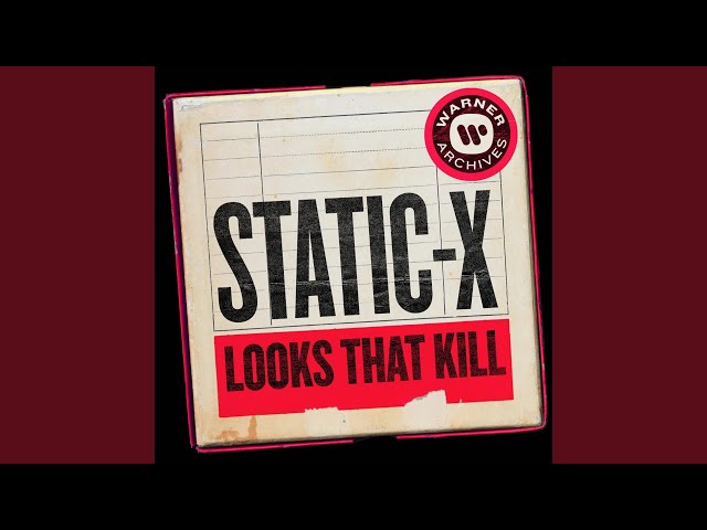 Static-X - Looks That Kill