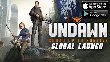 UNDAWN GLOBAL LAUNCH - IOS / Android GAMEPLAY