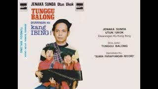 Jenaka Sunda Utun/Ukok 'Tunggu Balong' Disarengan ku Kang Ibing