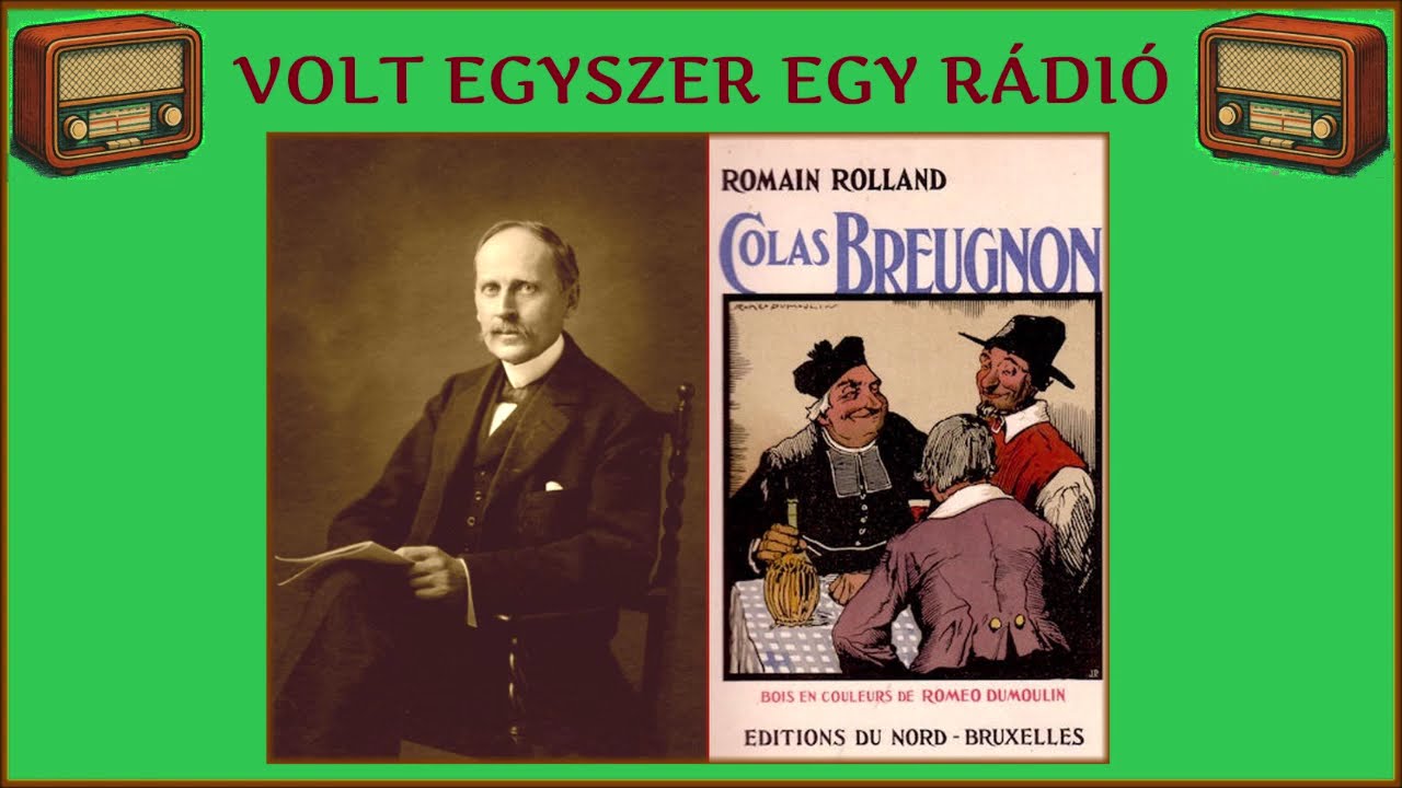 Colas Breugnon – Romain Rolland regényének rádióváltozata (rádiószínház - hangoskönyv)