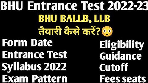 How to crack BHU Ballb, LLB entrance 2022 BHU LLB syllabus 2022 BHU Ballb syllabus 2022 BHU entrance