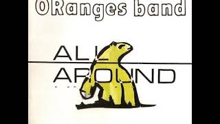 Watch Oranges Band Im Still Right still video