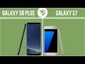 Samsung Galaxy S8 Plus Vs Samsung Galaxy S7