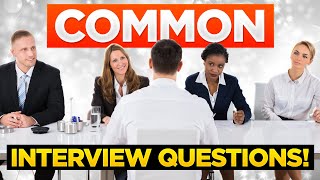 TOP 20 COMMON INTERVIEW QUESTIONS & ANSWERS!