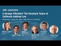 A Strange Vibration? The Uncertain Future of California Antitrust Law