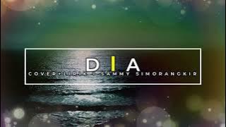 DIA - SAMMY SIMORANGKIR (MICHELA THEA Cover   Lirik)