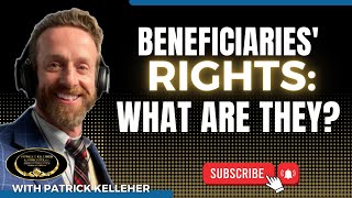 Beneficiaries' Rights: What Are They? 🤔