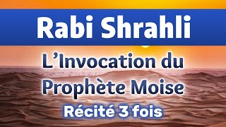 Rabbi Shrahli Sadri (X3) - L'invocation du Prophète Moise