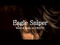 Eagle Sniper【Remix】 HEATH feat. Toshl  (歌詞付き)