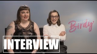 Lena Dunham and Bella Ramsey Interview - CATHERINE CALLED BIRDY