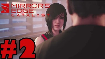 Mirrors Edge Catalyst Gameplay Walkthrough Part 2 - Full Game [ HD]
