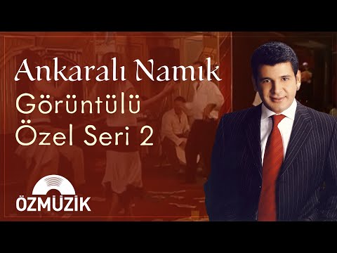 Ankaralı Namık - Görüntülü Özel Seri Vol. 2 (Official Music Video)