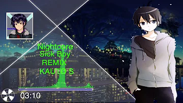 ✭Nightcore Sick BOY Remixed by KazutoS