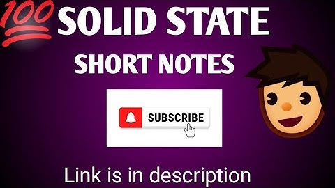 solid state quick revision notes || chemistry handwritten short notes