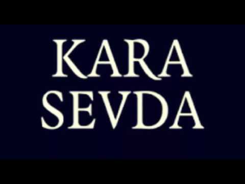 KARA SEVDA ( super klip )