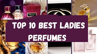 Top 10 best ladies perfumes| Popular ladies perfumes