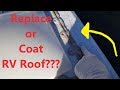 Extending the Life of an Old RV Rubber Roof!