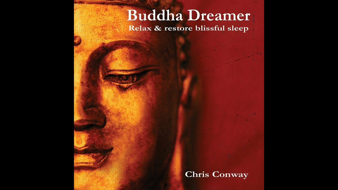 Buddha dreamer   Chris Conway Full Album