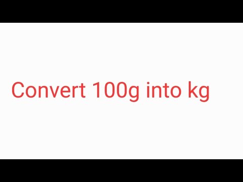 100 Gram Is Hoeveel Kg