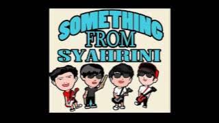 SOMETHING FROM SYAHRINI - TERLUKA