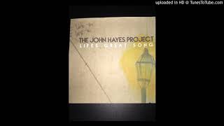 The John Hayes Project--Truce