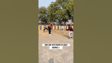 That one test player of gully cricket😩 #trending #cricket #shorts