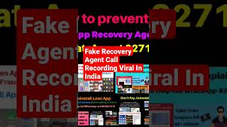 Fake Recovery Agent Call Recording Viral in India #loanrecoveryagent #instantloan #fakeloanapps