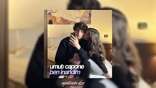 Umut Capone - Ben Inandım Speed - Up (Istek)