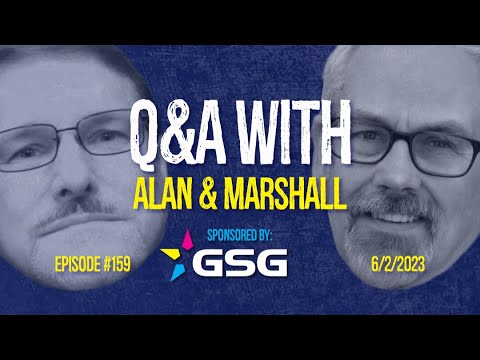 Q&A With Alan & Marshall - Ep 159 - 6/2/2023