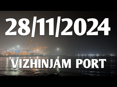 Vizhinjam port 28/11/2024 #vizhinjamportupdate