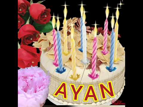 Ad gunun mubarek Ayan / happy birthday Ayan / iyki dogdun Ayan / dogum gunun kutlu olsun /