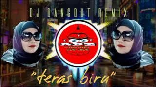 DJ dangdut 'teras biru'remix full bass