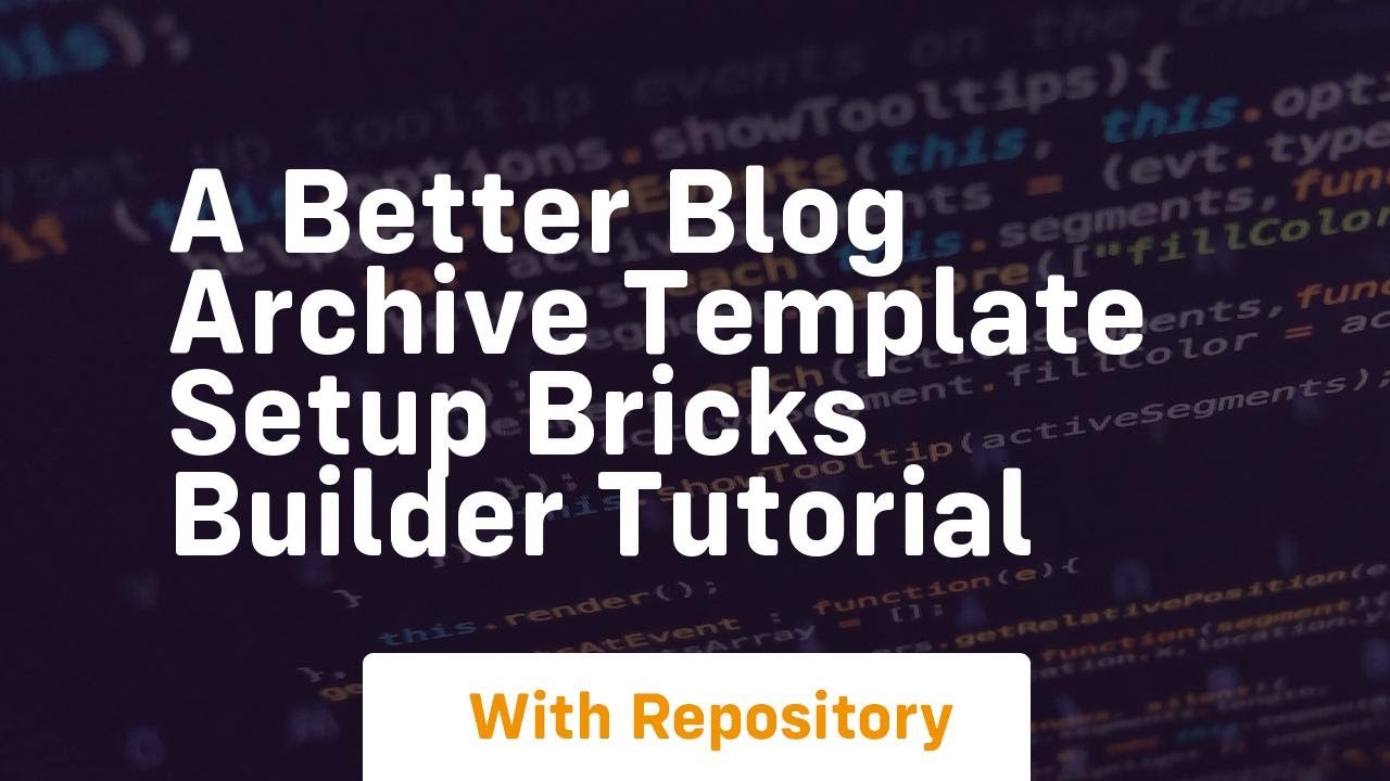 A better blog archive template setup bricks builder tutorial