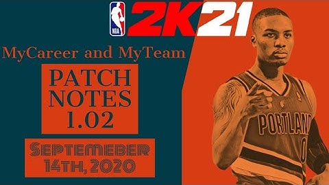 2K21 Patch Notes 1.02 ( Septemeber 14th, 2020)
