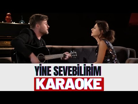 Tuna Kiremitçi & Yıldız Tilbe - Yine Sevebilirim KARAOKE