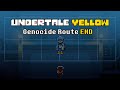 the time for yee-ing and haw-ing is over | Undertale Yellow Genocide Route END