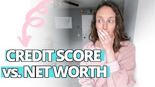 CREDIT SCORE VS. NET WORTH (how to increase your credit score to buy a house)