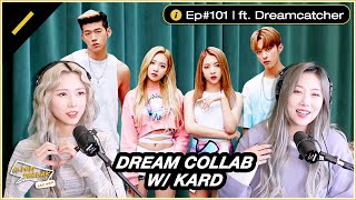 Dreamcatcher's Handong & Yoohyeon Want To Collab with KARD? | KPDB Ep. #101 Highlight (ENG SUB)