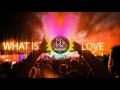 Haddaway  what is love awesomizer  electro house