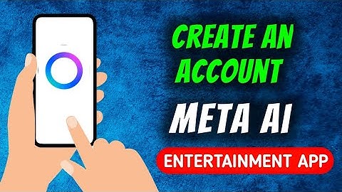 How To Create An Account On Meta Ai App